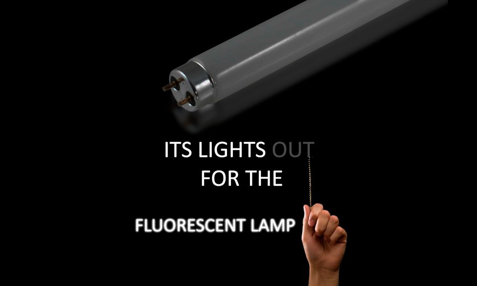 An end to the sale of new fluorescent lamps.